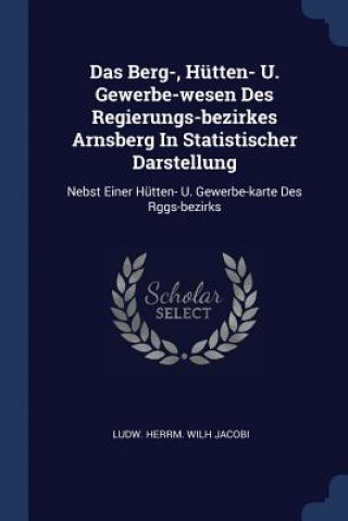 Książka DAS BERG-, H TTEN- U. GEWERBE-WESEN DES LUDW. HERRM. WILH JA