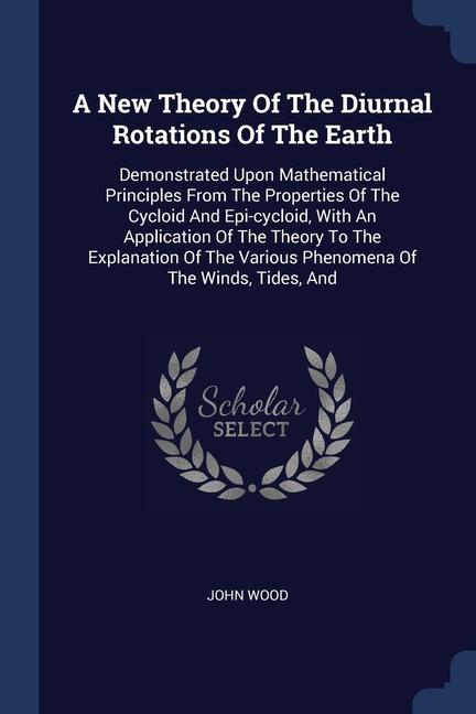 Carte A NEW THEORY OF THE DIURNAL ROTATIONS OF John Wood