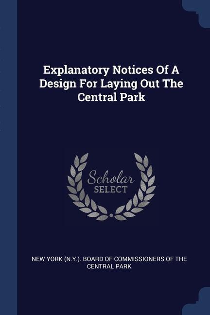 Książka EXPLANATORY NOTICES OF A DESIGN FOR LAYI NEW YORK  N.Y. . BOA