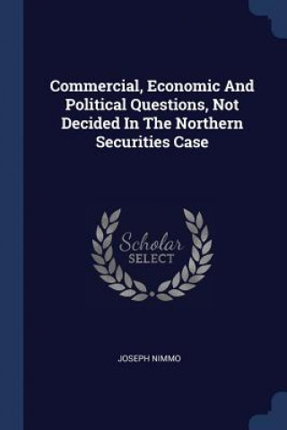 Kniha COMMERCIAL, ECONOMIC AND POLITICAL QUEST JOSEPH NIMMO