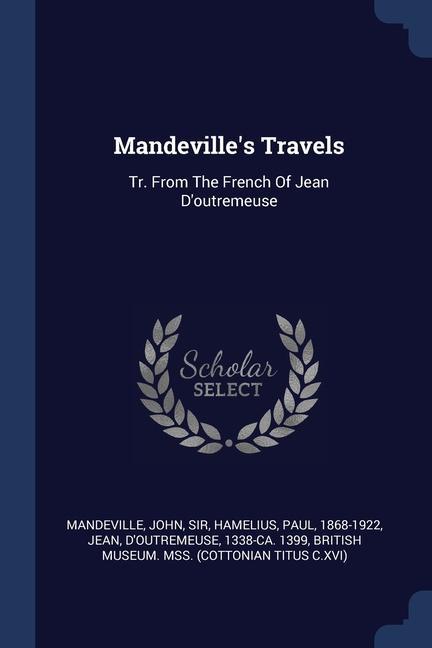 Kniha MANDEVILLE'S TRAVELS: TR. FROM THE FRENC SIR