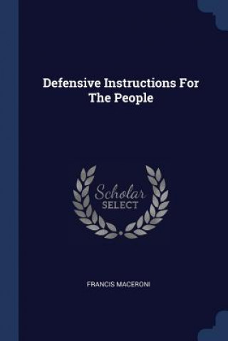 Carte DEFENSIVE INSTRUCTIONS FOR THE PEOPLE FRANCIS MACERONI