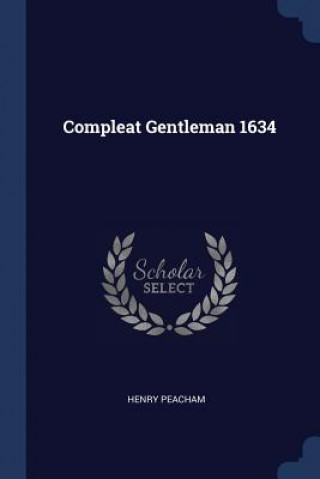 Carte COMPLEAT GENTLEMAN 1634 HENRY PEACHAM