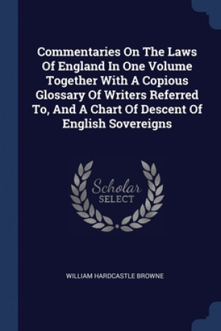 Książka COMMENTARIES ON THE LAWS OF ENGLAND IN O WILLIAM HARD BROWNE