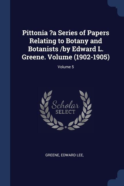 Könyv PITTONIA ?A SERIES OF PAPERS RELATING TO LEE