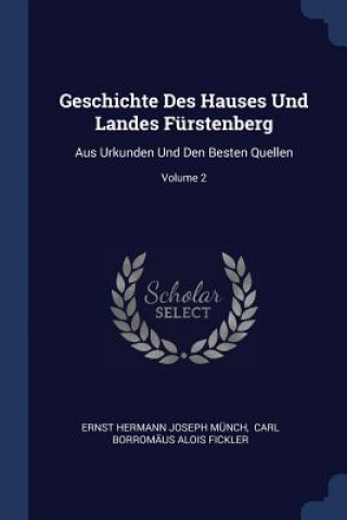 Книга GESCHICHTE DES HAUSES UND LANDES F RSTEN ERNST HERMANN JOSEPH