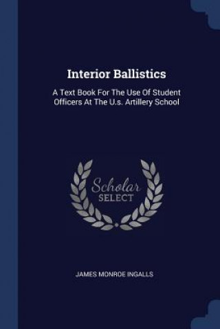 Boek Interior Ballistics James Monroe Ingalls
