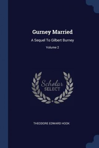 Carte Gurney Married Theodore Edward Hook
