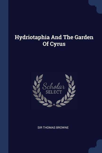 Buch HYDRIOTAPHIA AND THE GARDEN OF CYRUS SIR THOMAS BROWNE