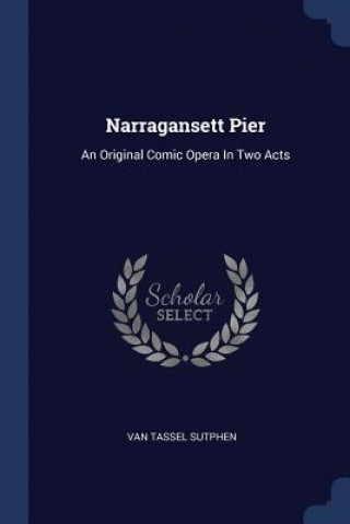 Knjiga NARRAGANSETT PIER: AN ORIGINAL COMIC OPE VAN TASSEL SUTPHEN