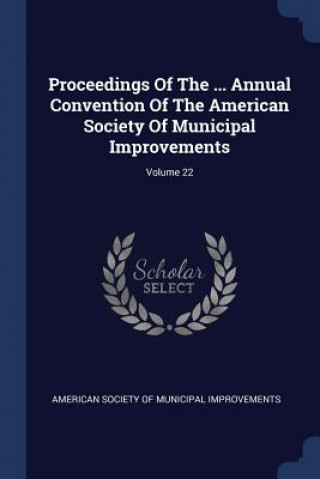 Książka PROCEEDINGS OF THE ... ANNUAL CONVENTION AMERICAN SOCIETY OF