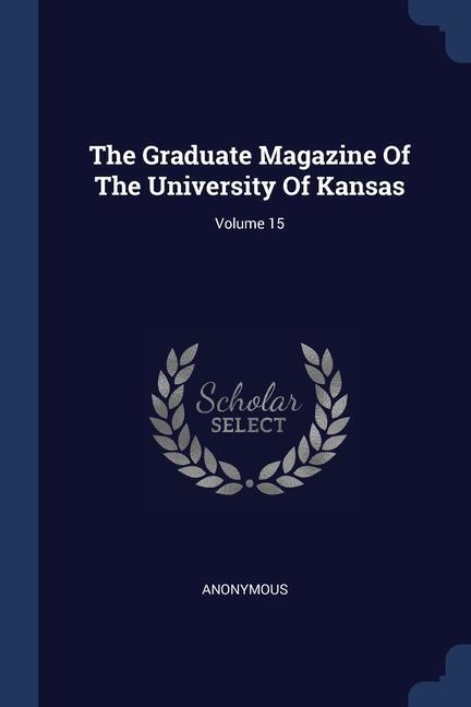 Kniha THE GRADUATE MAGAZINE OF THE UNIVERSITY 