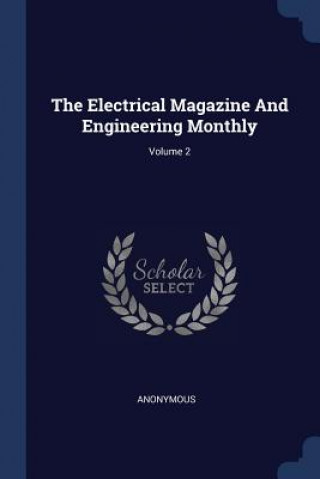 Book THE ELECTRICAL MAGAZINE AND ENGINEERING 