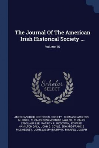 Kniha THE JOURNAL OF THE AMERICAN IRISH HISTOR AMERICAN-IR SOCIETY