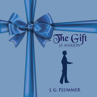 Kniha The Gift: Ja'marion J G Plummer