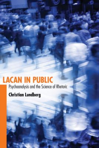 Könyv Lacan in Public Christian Lundberg