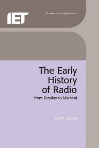 Livre Early History of Radio G. R. M. Garratt