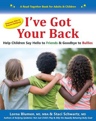 Kniha I've Got Your Back: Help Children Say Hello to Friends & Goodbye to Bullies Lorna Blumen