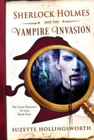 Kniha Sherlock Holmes and the Vampire Invasion Suzette Hollingsworth