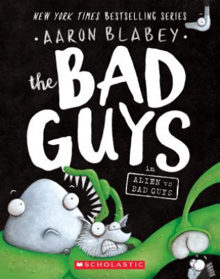 Könyv Bad Guys in Alien vs Bad Guys (The Bad Guys #6) Aaron Blabey