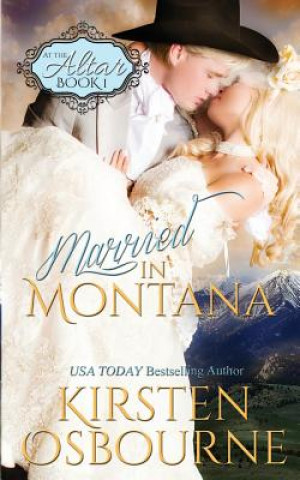 Könyv Married in Montana Kirsten Osbourne
