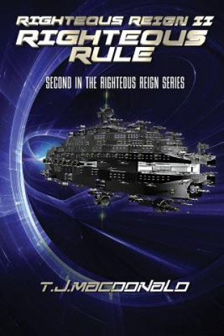 Carte Righteous Reign II Righteous Rule T J MacDonald
