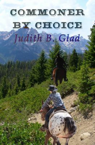 Buch Commoner By Choice Judith B Glad