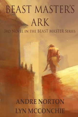 Kniha Beast Master's Ark Andre Norton