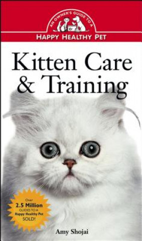 Book Kitten Care & Training Amy D Shojai