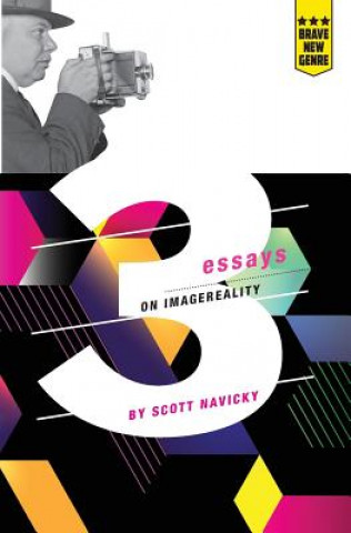 Buch 3 Essays on Imagereality Scott Navicky