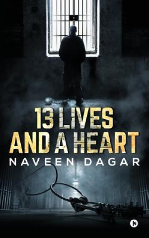 Kniha 13 Lives and a Heart Naveen Dagar