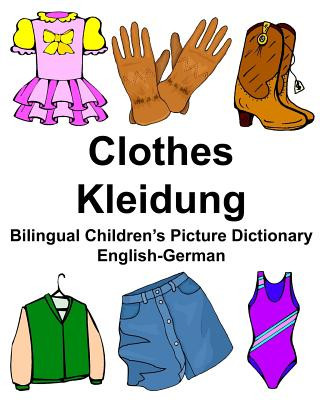 Book English-German Clothes/Kleidung Bilingual Children's Picture Dictionary Richard Carlson Jr