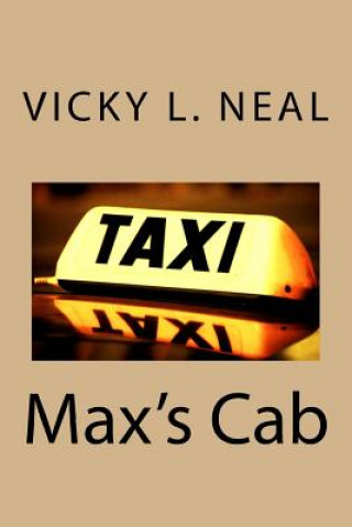 Knjiga Max's Cab Vicky L Neal