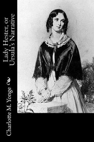 Книга Lady Hester, or Ursula's Narrative Charlotte M Yonge