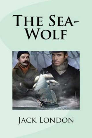 Книга The Sea-Wolf Jack London
