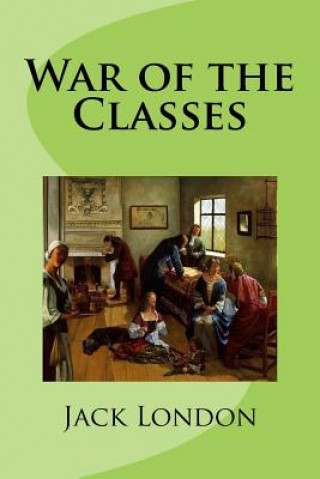 Książka War of the Classes Jack London