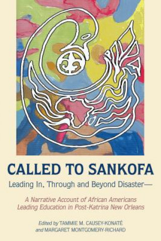 Книга Called to Sankofa Tammie M. Causey-Konaté