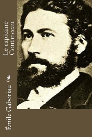 Carte Le capitaine Coutanceau Emile Gaboriau