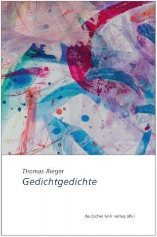 Kniha Gedichtgedichte Thomas Rieger