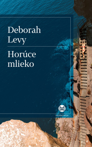 Book Horúce mlieko Deborah Levy