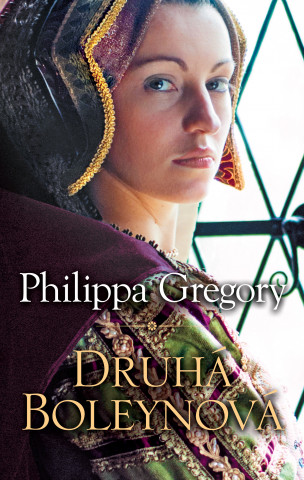 Book Druhá Boleynová Philippa Gregory