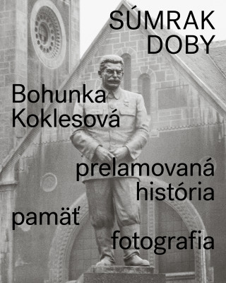 Książka Súmrak doby Bohunka Koklesová