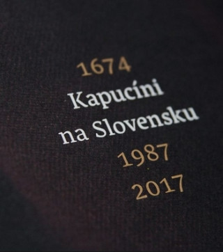 Book Kapucíni na Slovensku Ladislav Tkáčik