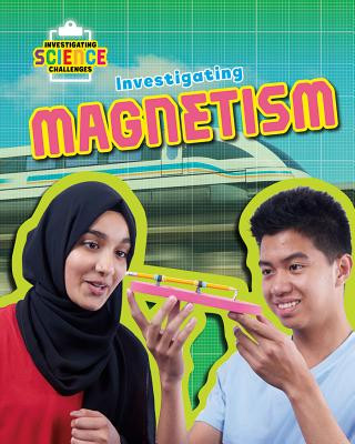 Kniha Investigating Magnetism Richard Spilsbury