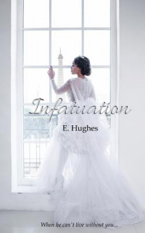 Könyv Infatuation E Hughes
