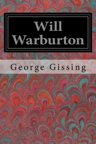 Kniha Will Warburton George Gissing