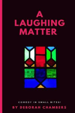 Kniha A Laughing Matter Deborah L Chambers