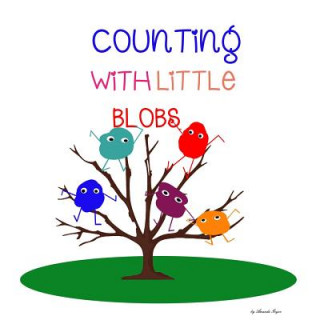 Könyv Counting with Little Blobs: 1 To 10 Mrs Amanda Erika Geyer