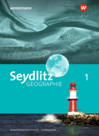 Carte Seydlitz Geographie - Ausgabe 2018 für Gymnasien in Nordrhein-Westfalen, m. 1 Buch, m. 1 Online-Zugang 
