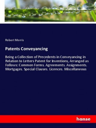 Kniha Patents Conveyancing Robert Morris